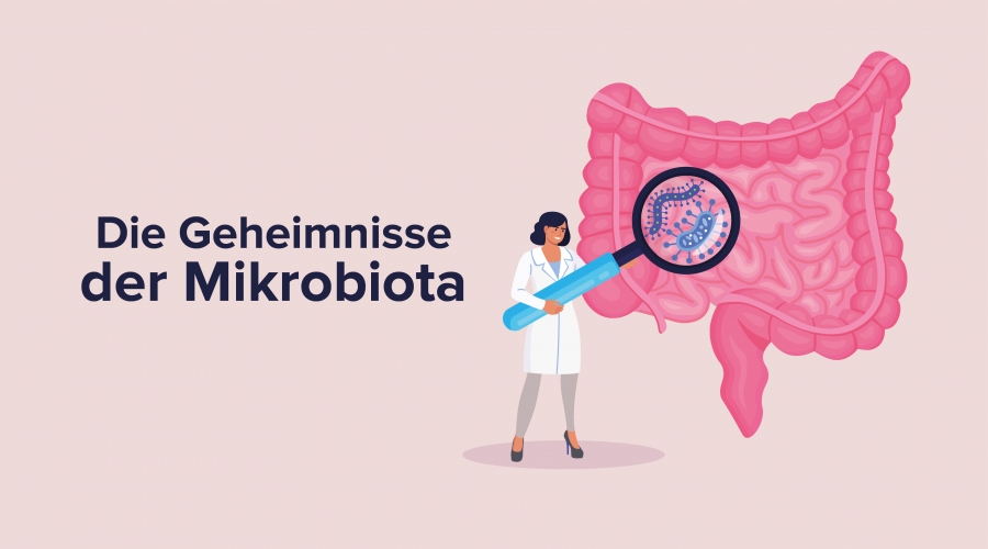 Die Geheimnisse der Mikrobiota